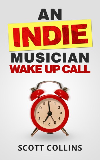 AnIndieMusicianWakeUpCall